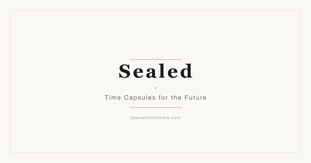 Sealed, Digital Time Capsules for the Future preview